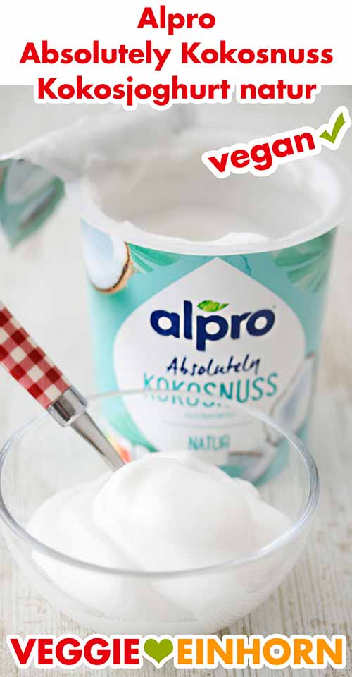 Alpro Kokosnuss Joghurt Ein Schälchen mit Alpro Kokos Joghurt