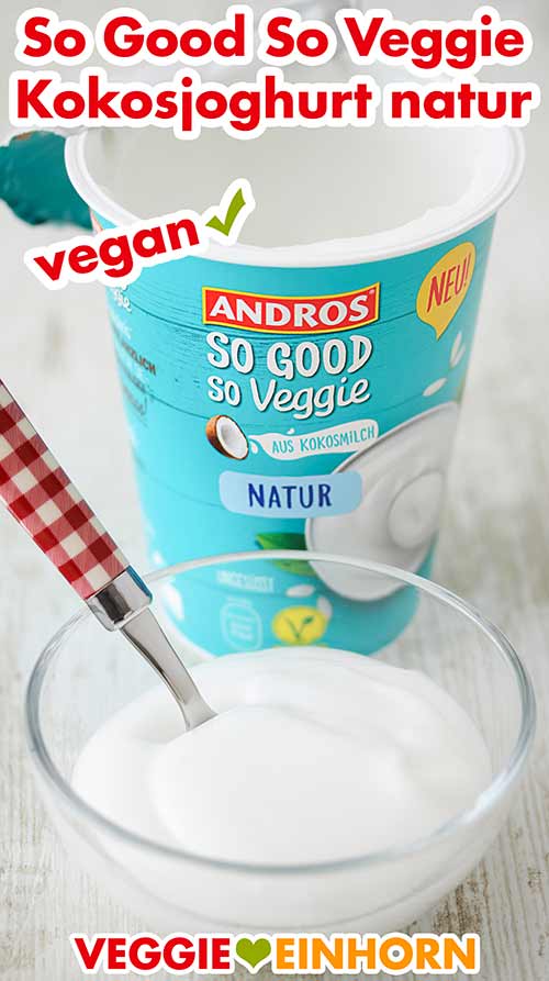 Andros So Good So Veggie Kokosjoghurt Eine kleine Schale mit Kokosjoghurt von So Good So Veggie