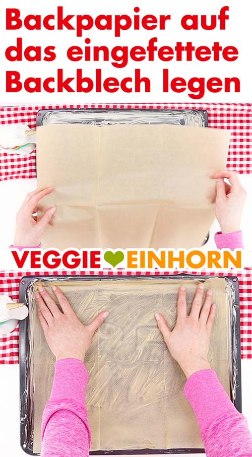 Das Backpapier wird auf das gefettete Blech gelegt. Backpapier auf das eingefettete Backblech legen