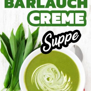 Vegane Bärlauch Creme Suppe