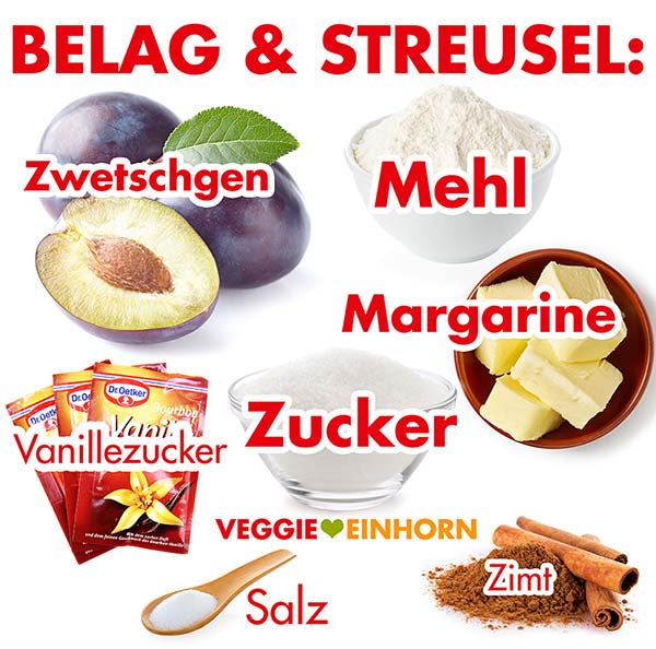 Zutaten für Belag und Streusel