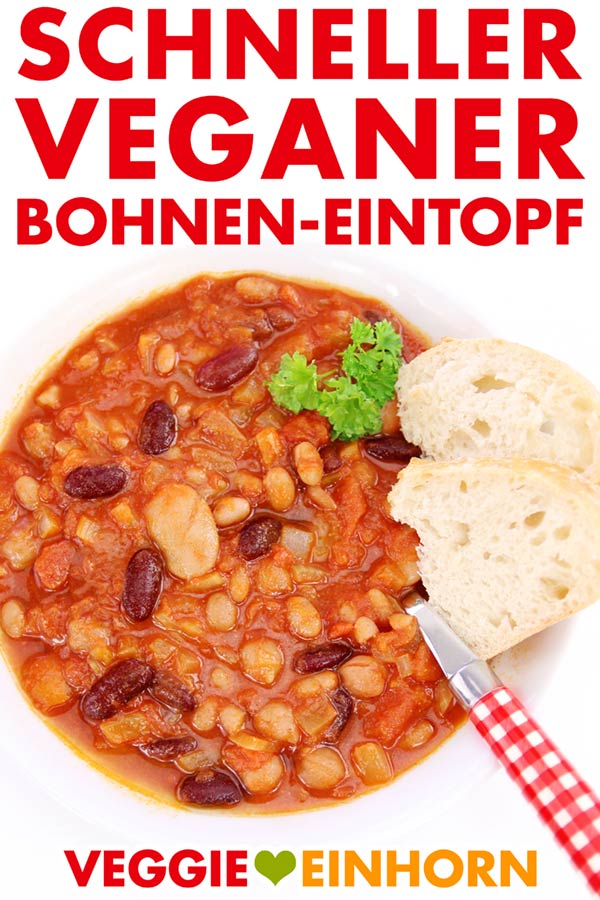 Schneller VEGANER BOHNEN-EINTOPF | Rezept für schnelle vegane Bohnen-Suppe | Lecker, einfach und gesund | Veganes Hautpgericht Mittagessen Abendessen | Sehr einfaches Rezept mit Video #VeggieEinhorn