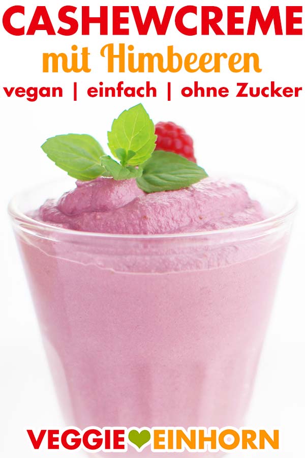 Cashew Creme mit Himbeeren | Vegane Dessert Creme zum Nachtisch | schnell, einfach, gesund, glutenfrei, ohne Zucker