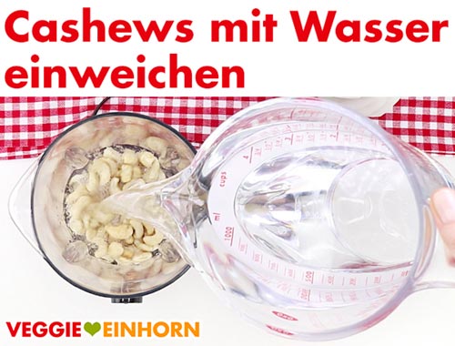 Cashwes im Standmixer mit Wasser einweichen