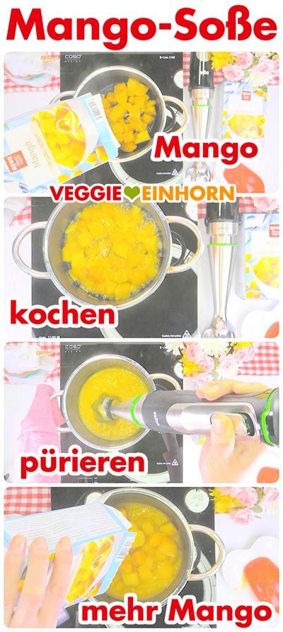 Schritt-für-Schritt-Anleitung zur Zubereitung einer Mango-Soße. Im ersten Bild wird gefrorene Mango aus einer Packung in einen Kochtopf gegeben. Im zweiten Bild wird die Mango auf dem Herd gekocht. Im dritten Bild wird die gekochte Mango mit einem Stabmixer püriert. Im letzten Bild wird weitere Mango hinzugefügt.