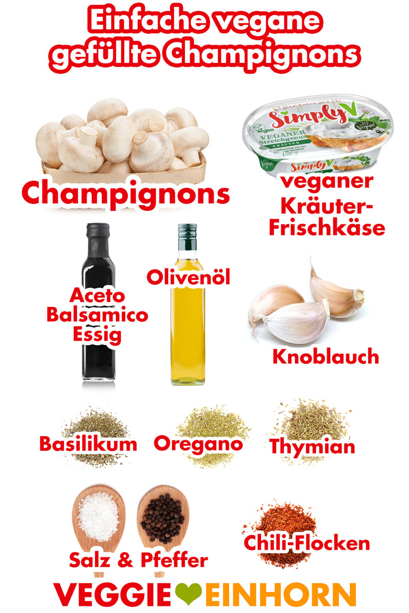 Zutaten für VEGANE GEFÜLLTE CHAMPIGNONS | Einfaches veganes Rezept | Schnelle leckere Pilze mit veganer Frischkäse Füllung