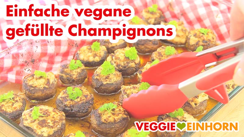 Vegane GEFÜLLTE CHAMPIGNONS | Einfaches leckeres Party Rezept | VEGANE gefüllte Pilze | Rezept mit Schritt-für-Schritt Foto-Anleitung und VIDEO
