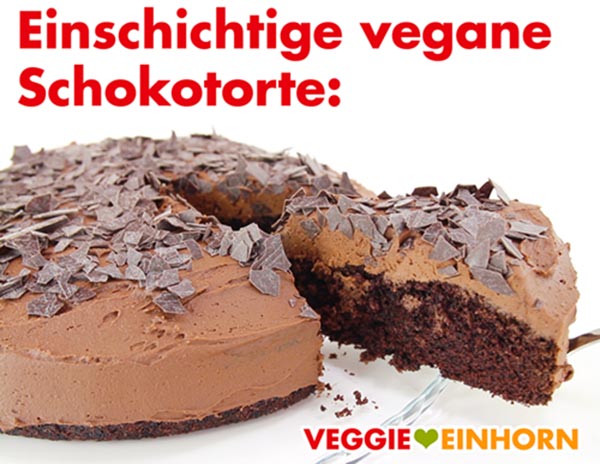 Einschichtige vegane Schokotorte Einschichtige vegane Schokotorte