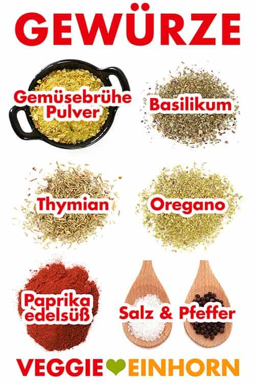 Gemüsebrühe, Basilikum, Thymian, Oregano, Paprika edelsüß