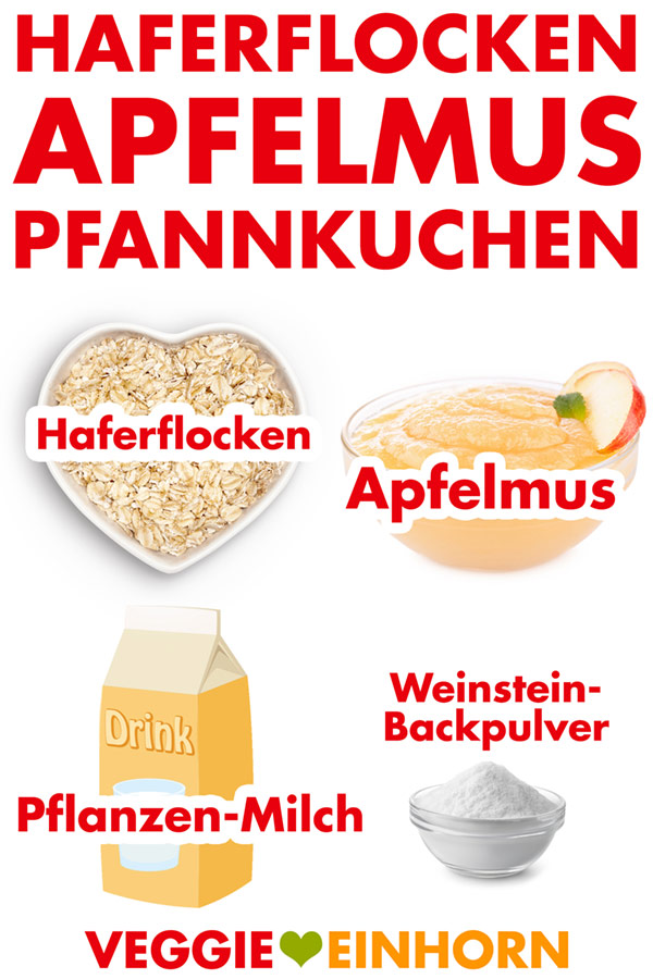 Zutaten für Pancakes mit Haferflocken und Apfelmus
