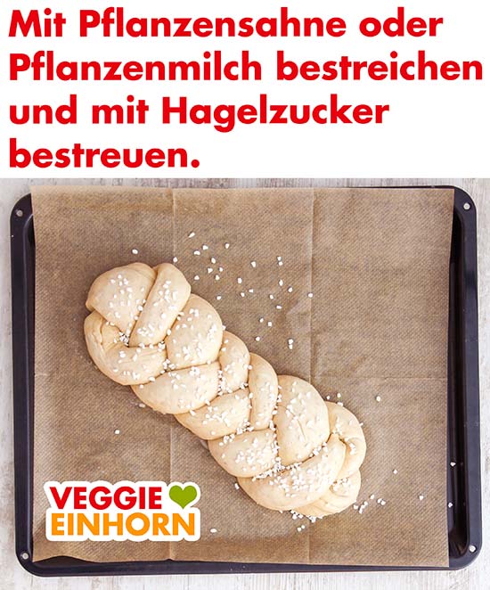 Hefezopf auf dem Backblech mit Pflanzenmilch und Hagelzucker