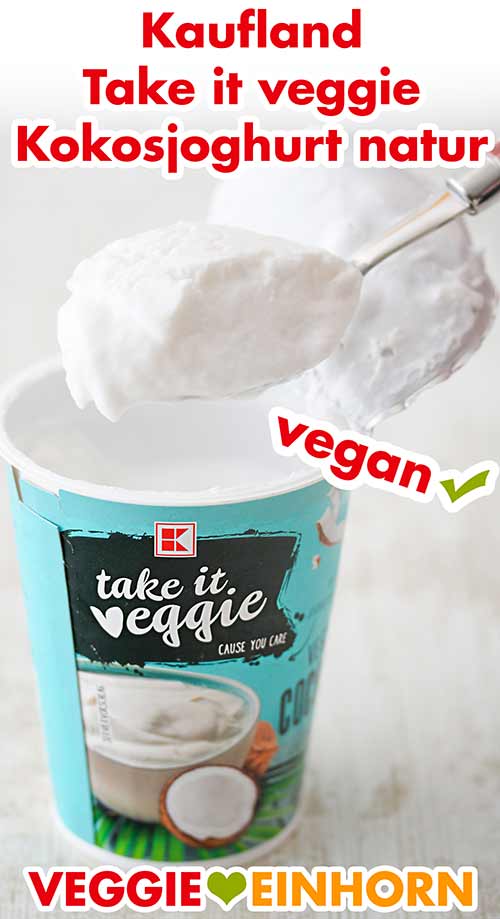 Take It Veggie Kokos Joghurt Ein geöffneter Becher Kokosjoghurt von Kaufland Take It Veggie