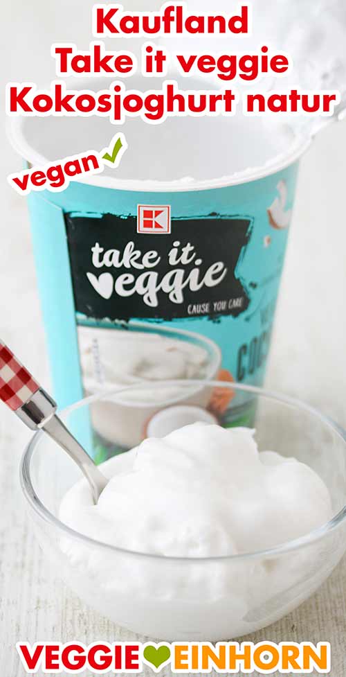 Kokosjoghurt von Kaufland Ein Schälchen mit Kokosjoghurt von Kaufland Take It Veggie