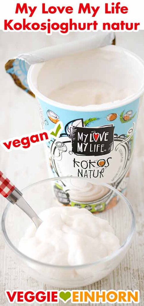 My Love My Life Kokos Joghurt Natur Ein Schälchen voll mit Kokosjoghurt und ein geöffneter Becher Kokos Natur von My Love My Life