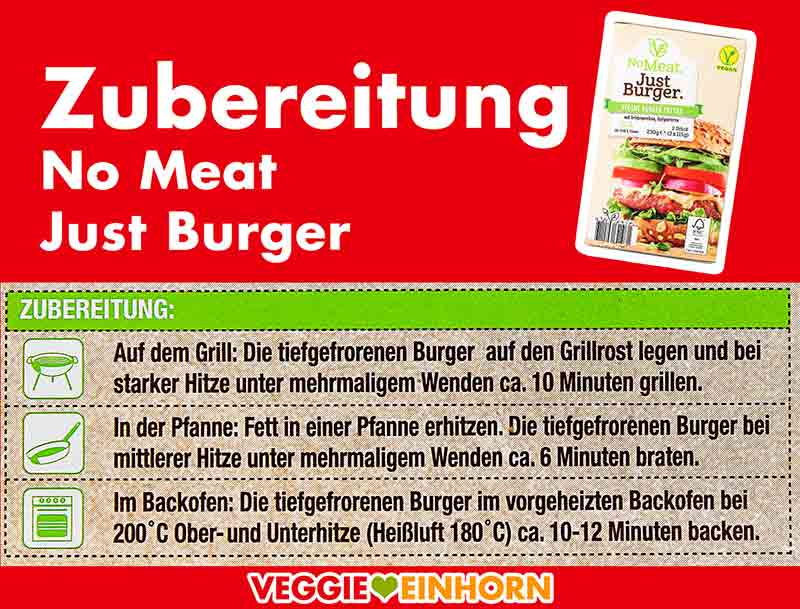 Zubereitung No Meat Just Burger Zubereitungsanweisung für tiefgefrorene No Meat Just Burger Patties