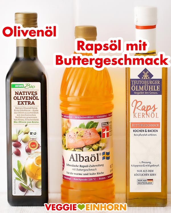 Olivenöl und Rapsöl mit Buttergeschmack