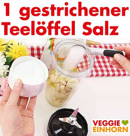 1 Teelöffel Salz zufügen