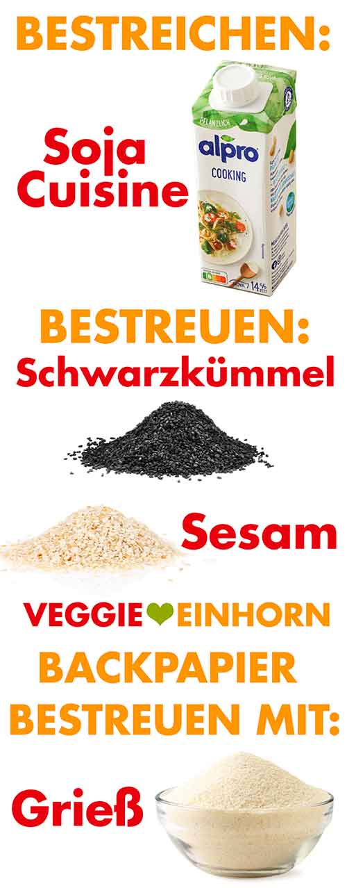 Soja Cuisine zum Bestreichen, Schwarzkümmel und Sesam zum Bestreuen und Grieß zum Bestreuen des Backpapiers Soja Cuisine, Schwarzkümmel, Sesam und Grieß