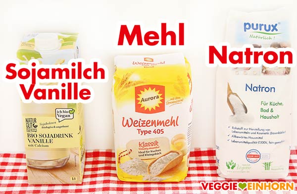 Sojamilch Vanille, Mehl, Natron Sojamilch Vanille, Mehl, Natron