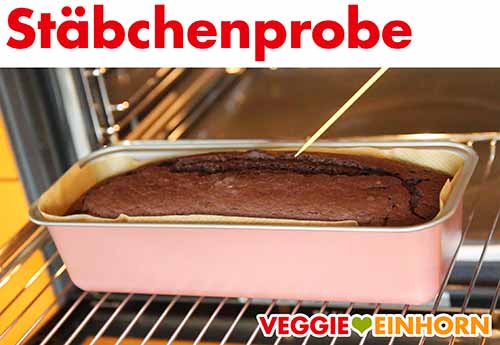 Stäbchenprobe machen.