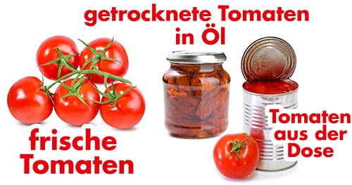 Frische Tomaten, getrocknete Tomaten in Öl und Tomatenstücke aus der Dose