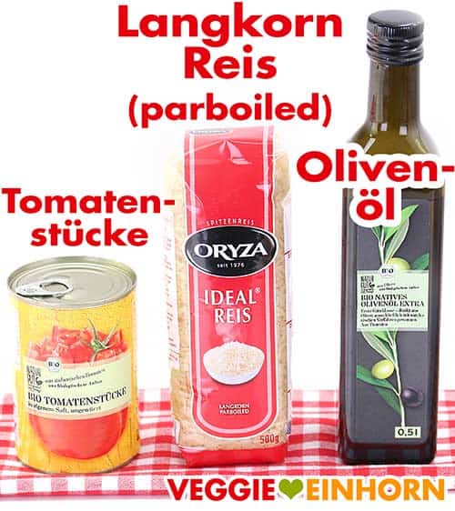 Tomatenstücke aus der Dose, Langkornreis parboiled, Olivenöl.