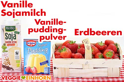 Vanille-Sojamilch, Vanillepuddingpulver und Erdbeeren