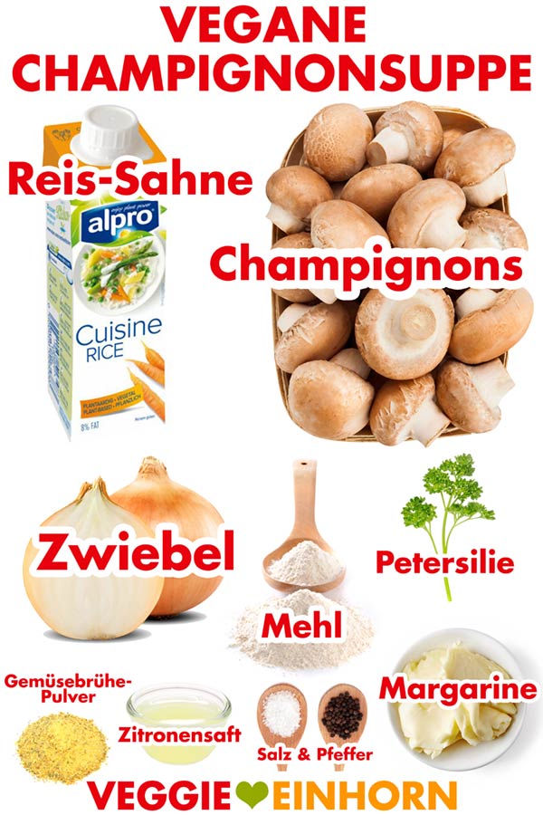 Zutaten für Champignonsuppe vegan