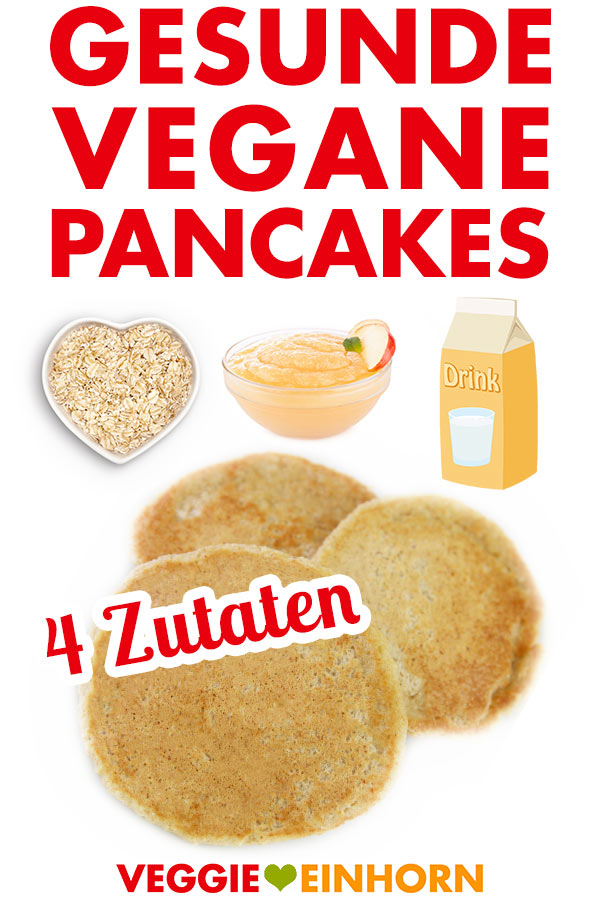 Gesunde vegane Pancakes mit Haferflocken und Apfelmus | ohne Banane, ohne Mehl, ohne Zucker, ohne Ei, ohne Milch, ohne Weizen | Veganes Pfannkuchen Rezept deutsch | 4 Zutaten | vegan glutenfrei zuckerfrei | Leckeres gesundes veganes Frühstück | Einfaches Rezept mit VIDEO #VeggieEinhorn
