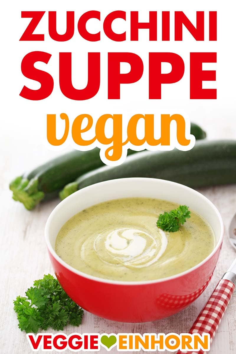 Vegane Zucchini Kartoffel Suppe Vegane Zucchini Kartoffel Suppe