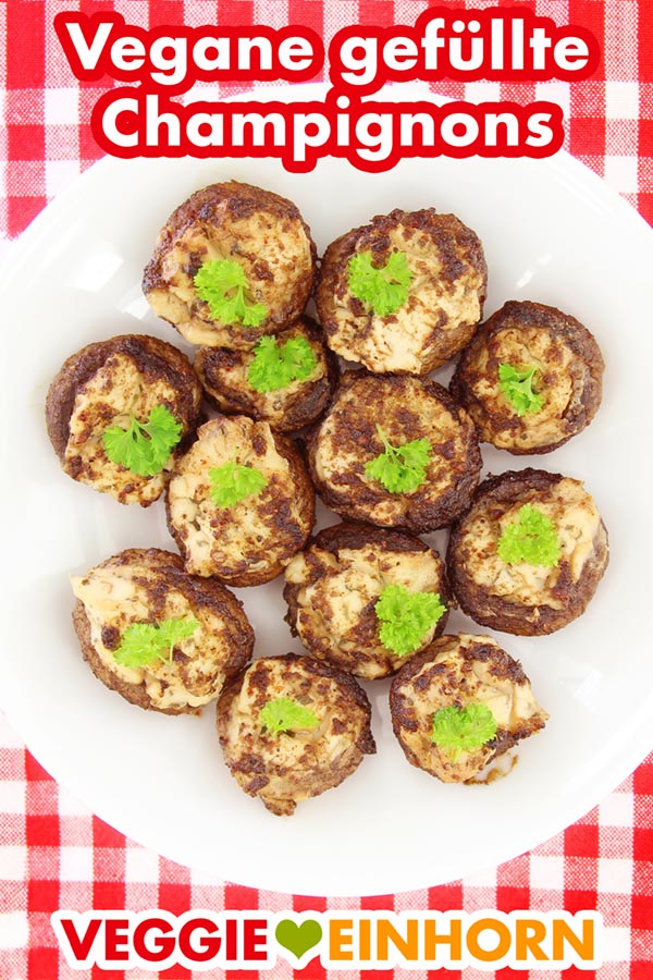Vegane gefüllte Champignons mit Frischkäse | Einfaches leckeres Rezept | Veganes Fingerfood | Party Rezept vegan | Einfach vegan kochen | Vegane Rezepte deutsch mit Schritt für Schritt Fotos und VIDEO #VeggieEinhorn