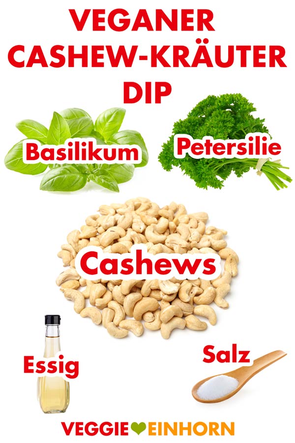 Zutaten für veganen Cashew-Kräuter-Dip