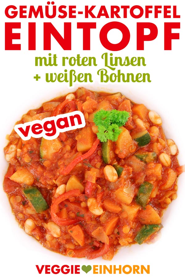 Veganer Gemüse-Kartoffel-Eintopf mit roten Linsen und weißen Bohnen | Veganes Eintopf Rezept | Gemüseeintopf mit Zucchini und Paprika | Gesundes Mittagessen oder Abendessen | Einfaches schnelles Rezept mit Video #VeggieEinhorn