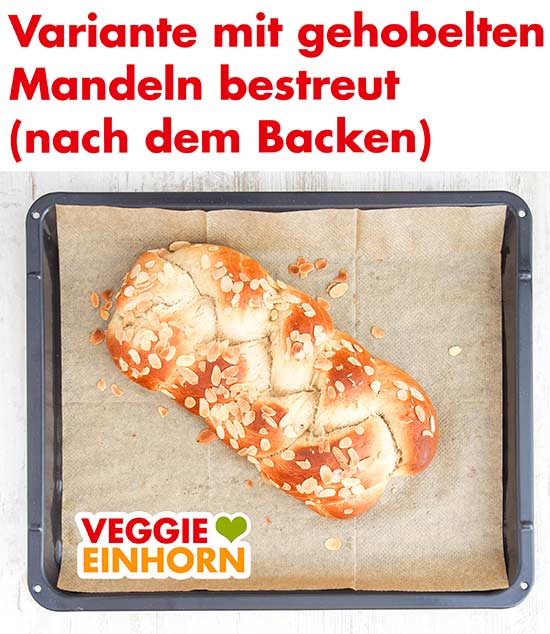 Hefezopf mit Mandelblättchen fertig gebacken