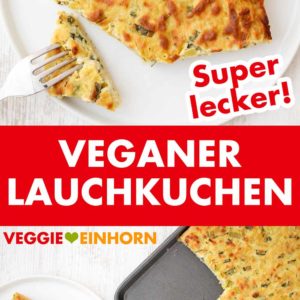 Veganer Lauchkuchen Pinterest