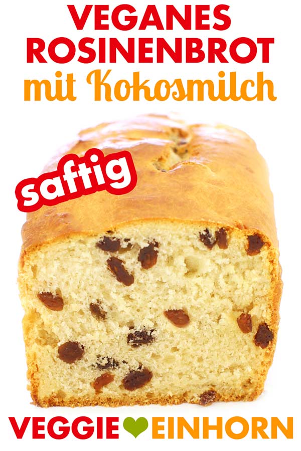 Veganes Rosinenbrot ohne Ei | Backen mit Kokosmilch vegan