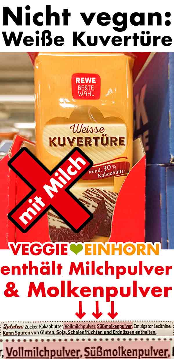 Weiße Kuvertüre ist nicht vegan. Weiße Kuvertüre im Supermarkt