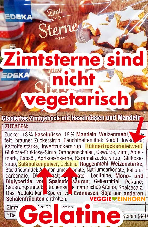 Zimtsterne mit Gelatine, Süßmolkenpulver und Hühnertrockeneieiweiß sind nicht vegan und nicht vegetarisch. Zimtsterne mit Gelatine