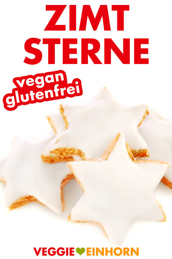 Zimtsterne vegan glutenfrei | Vegane Weihnachtsplätzchen | Vegan backen Weihnachten | ohne Ei | Rezept mit VIDEO #VeggieEinhorn