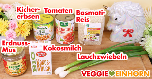 Zutaten für das vegane Curry mit Erdnussmus, Kichererbsen und Reis