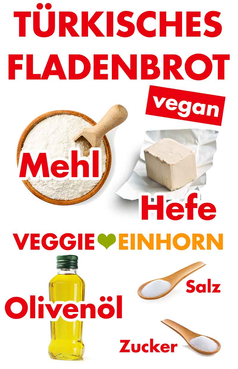 Zutaten für veganes Fladenbrot Zutaten für türkisches Fladenbrot