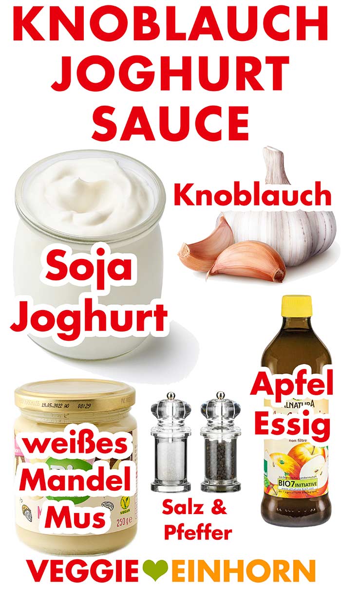 Zutaten für die vegane Knoblauch-Joghurtsoße Zutaten für die vegane Dönersoße