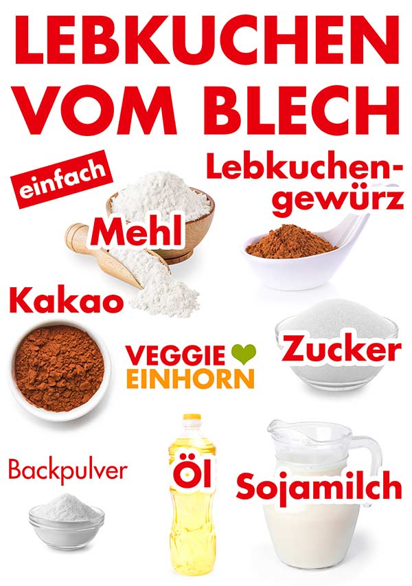 Zutaten für vegane Lebkuchen vom Blech Zutaten für vegane Lebkuchen vom Blech