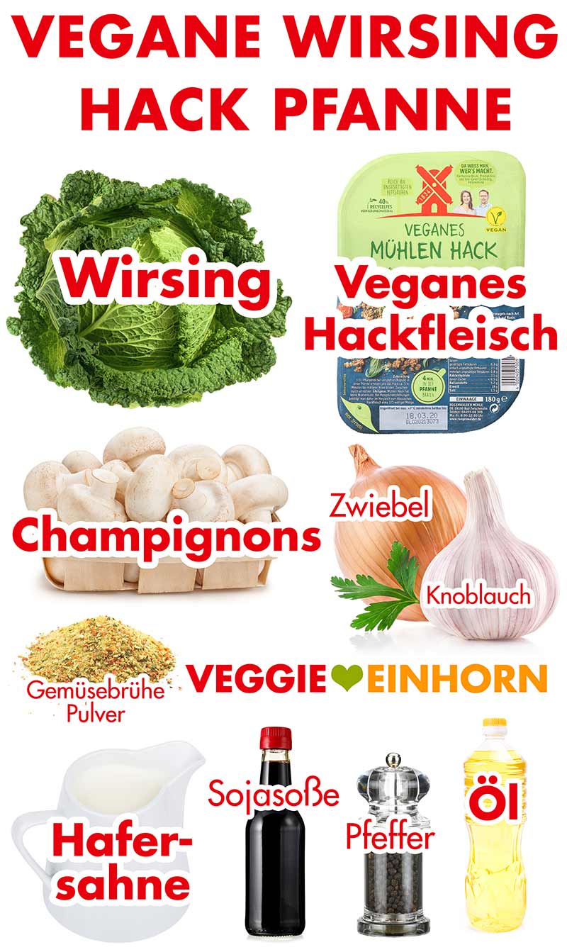 Zutaten für die vegane Wirsing Hack Pfanne