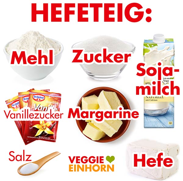 Zutaten für den veganen süßen Hefeteig