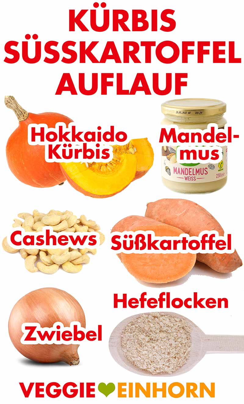 Zutaten für Kürbis Süßkartoffel Auflauf