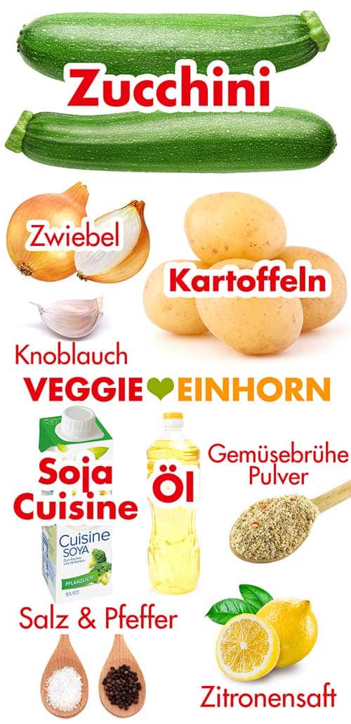 Zutaten für die einfache vegane Zucchinisuppe mit Kartoffeln