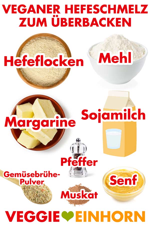 Zutaten für veganen Hefeschmelz zum Überbacken Zutaten für veganen Hefeschmelz zum Überbacken
