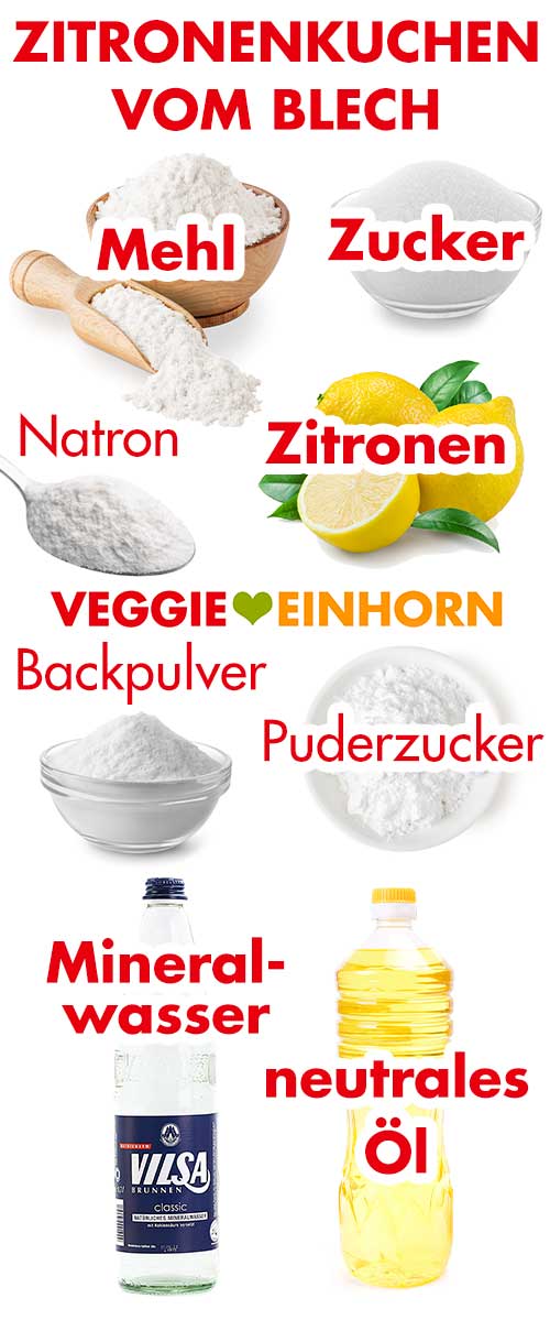 Zutaten für den einfachen veganen Zitronenkuchen vom Blech Zutaten für veganen Zitronenblechkuchen