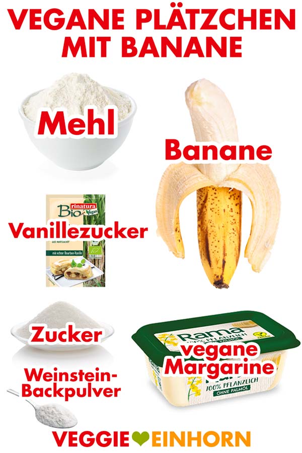 Zutaten für vegane Plätzchen mit Banane, Mehl, Vanillezucker, vegane Margarine
